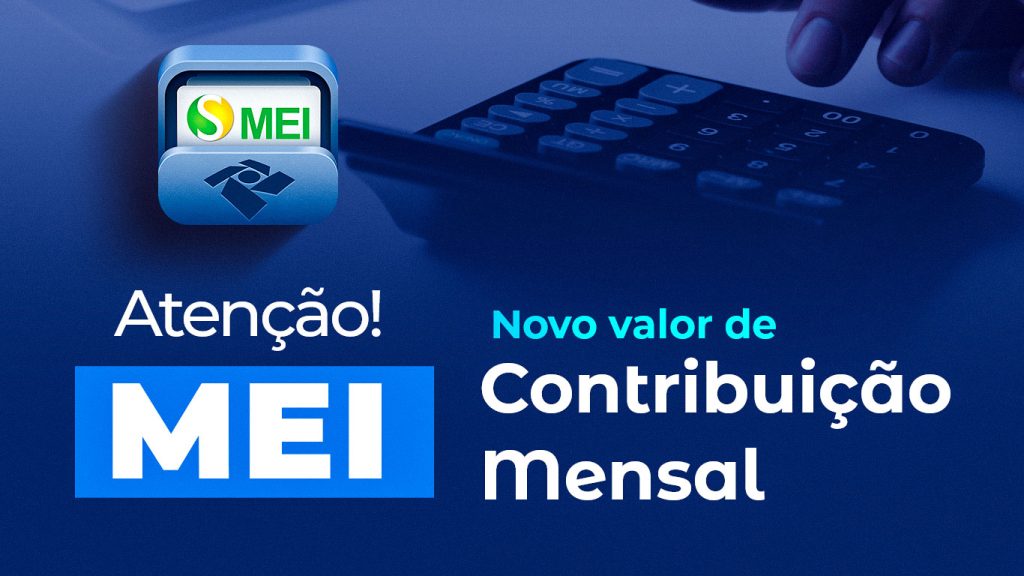 Contribuição Mensal para MEIs em 2024: Novos Valores e Datas Importantes