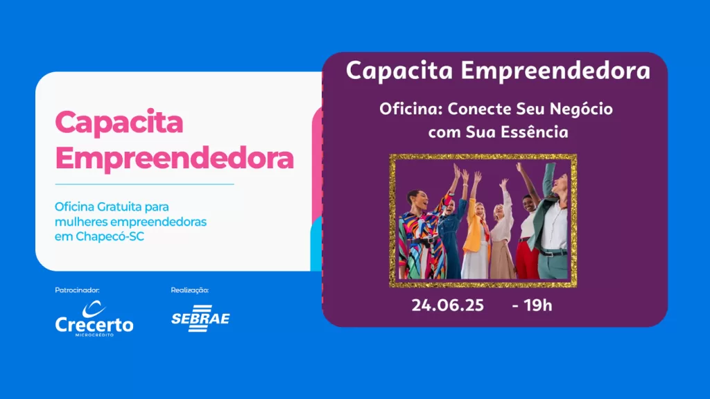 Crecerto patrocina oficina gratuita para mulheres empreendedoras em Chapecó